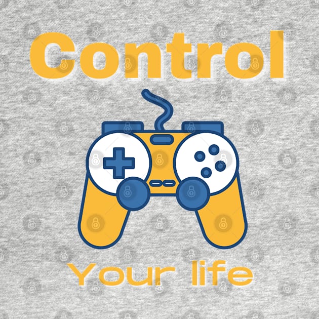 CONTROL YOUR LIFE by Boga